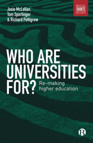 Kniha Who are Universities For? Tom Sperlinger