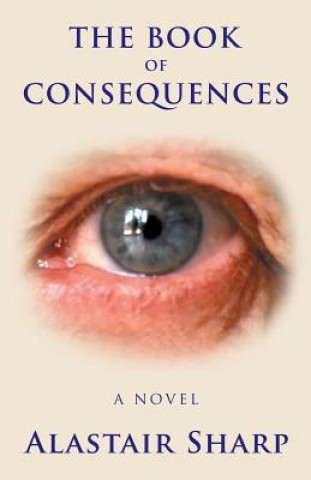 Boek Book of Consequences Alastair Sharp