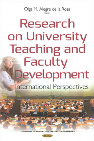 Knjiga Research on University Teaching & Faculty Development 