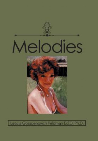 Knjiga Melodies Leticia Gossdenovich Feldman