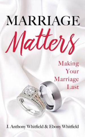 Buch Marriage Matters J Anthony Whitfield