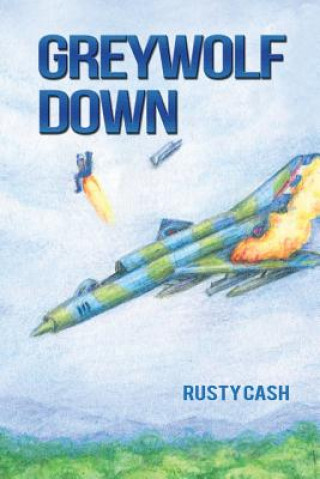 Libro Greywolf Down Rusty Cash