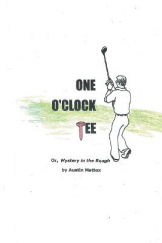Knjiga One O'Clock Tee Ja Mattox
