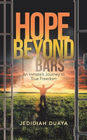 Knjiga Hope Beyond Bars Jedidiah Duaya