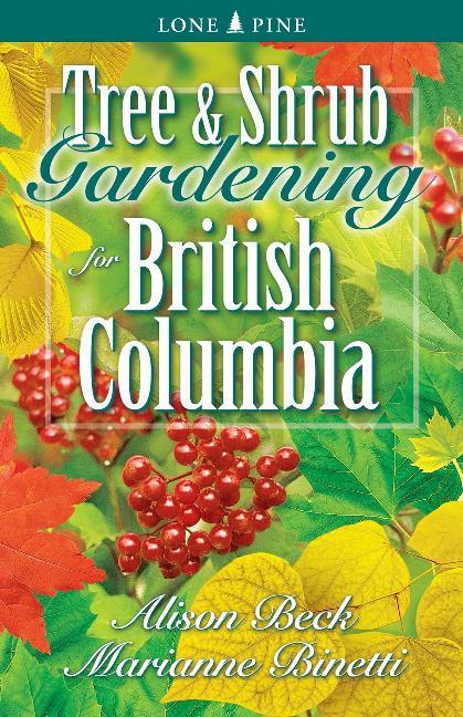 Libro Tree and Shrub Gardening for British Columbia Alison Beck