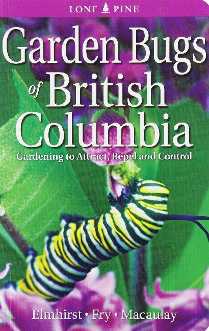 Kniha Garden Bugs of British Columbia Janice Elmhirst