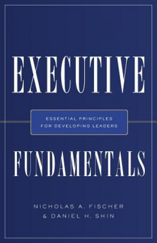 Carte Executive Fundamentals NICHOLAS A. FISCHER