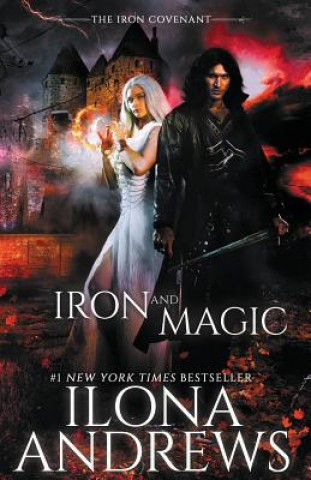 Könyv Iron and Magic Ilona Andrews