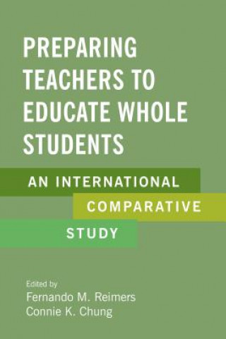 Книга Preparing Teachers to Educate Whole Students Connie K. Chung
