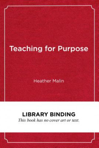 Book Teaching for Purpose Heather Malin