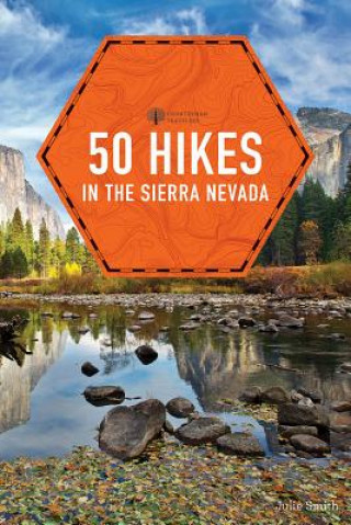 Kniha 50 Hikes in the Sierra Nevada Julie Smith