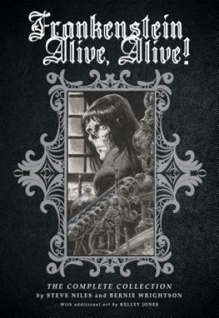 Book Frankenstein Alive, Alive: The Complete Collection Steve Niles