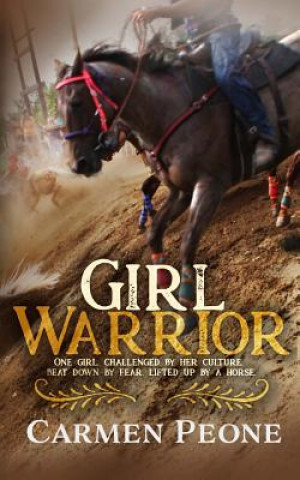 Knjiga Girl Warrior Carmen Peone