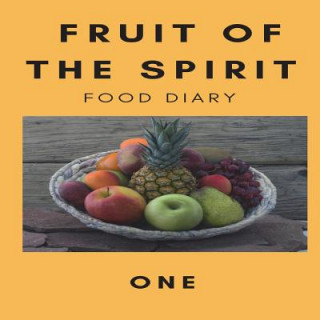 Kniha Fruit of the Spirit Food Diary RACHEL MORRISON