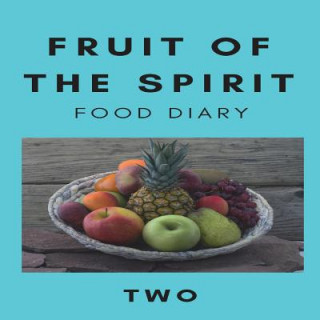 Kniha Fruit of the Spirit Food Diary RACHEL MORRISON