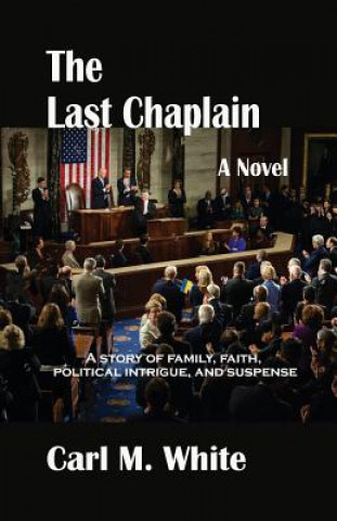 Knjiga Last Chaplain CARL M WHITE