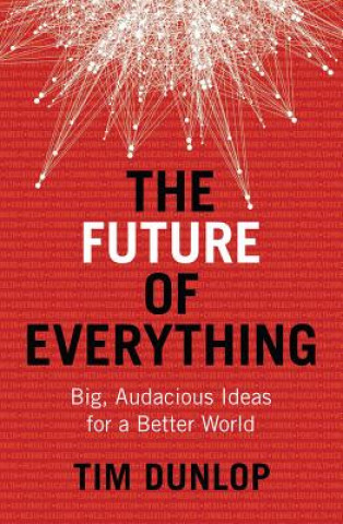 Buch Future of Everything Tim Dunlop