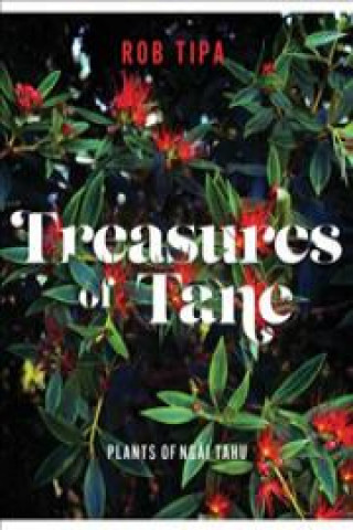 Carte Treasures of Tane Rob Tipa