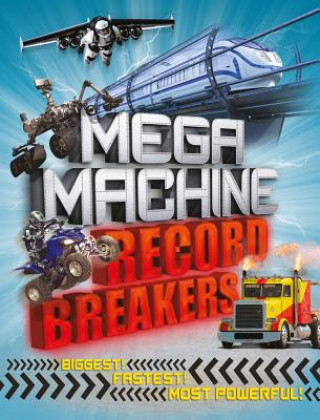 Knjiga Mega Machine Record Breakers Anne Rooney