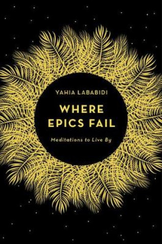 Libro Where Epics Fail YAHIA LABABIDI