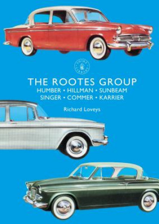 Kniha Rootes Group LOVEYS RICHARD