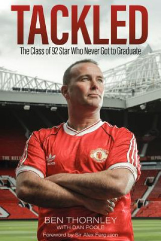 Книга Ben Thornley: Tackled Ben Thornley