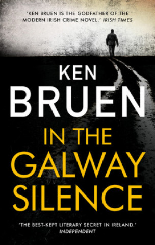 Carte In the Galway Silence Ken Bruen