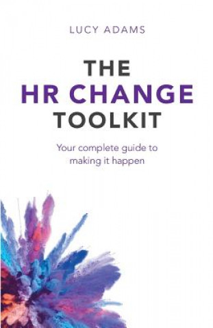Kniha HR Change Toolkit LUCY ADAMS