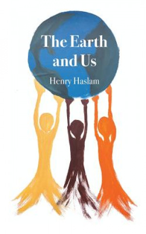 Książka Earth and Us HENRY HASLAM