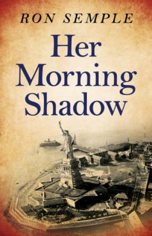 Книга Her Morning Shadow Ron Semple