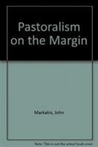 Carte Pastoralism on the Margin John Markakis