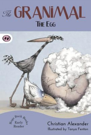 Könyv Granimal - The Egg CHRISTIAN ALEXANDER