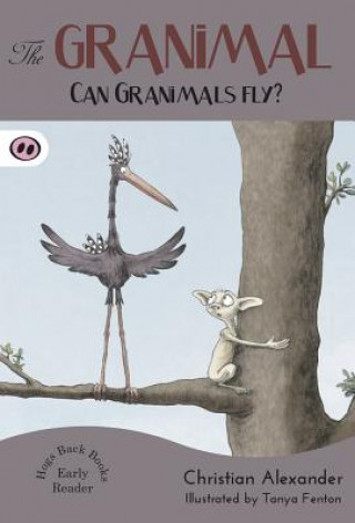 Boek Granimal - Can Granimals Fly? CHRISTIAN ALEXANDER
