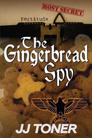 Knjiga Gingerbread Spy JJ Toner