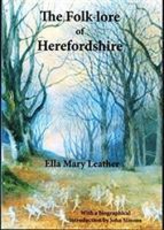 Książka Folk-lore of Herefordshire Ella Mary Leather