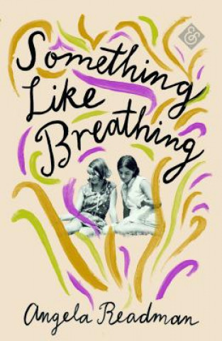 Book Something Like Breathing Angela Readman