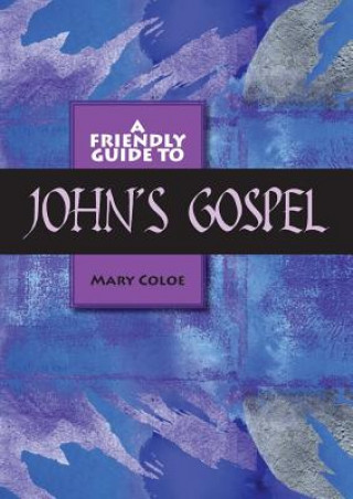 Boek Friendly Guide to John's Gospel MARY L COLOE