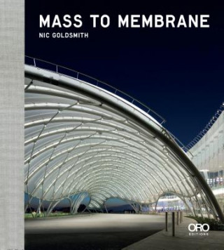 Kniha Mass to Membrane Nicholas Goldsmith