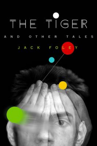 Buch Tiger & Other Tales Jack Foley