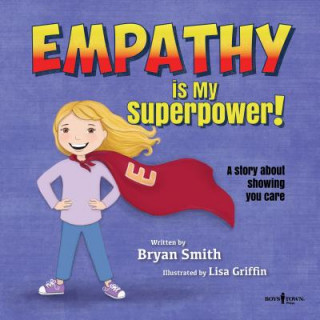 Könyv Empathy is My Superpower BRYAN SMITH