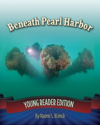 Könyv Beneath Pearl Harbor NAOMI S BLINICK
