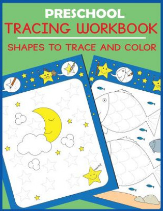 Książka Preschool Tracing Workbook BLUE WAVE PRESS