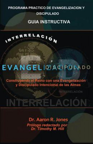 Livro Interrelacionar El Evangelismo Y El Discipulado AARON R JONES