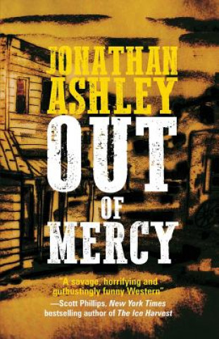 Книга Out of Mercy JONATHAN ASHLEY