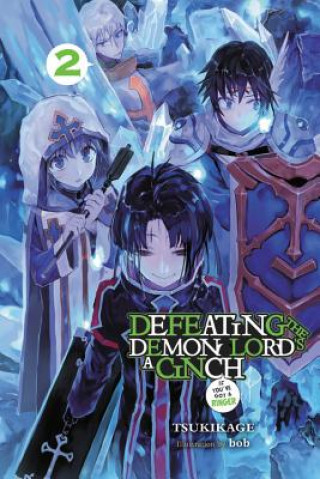 Книга Defeating the Demon Lord's a Cinch (If You've Got a Ringer), Vol. 2 Tsukikage