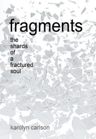 Kniha Fragments KAROLYN CARLSON