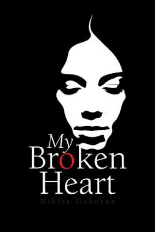 Knjiga My Broken Heart NIKITA OSBORNE