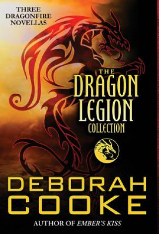 Kniha Dragon Legion Collection Deborah Cooke