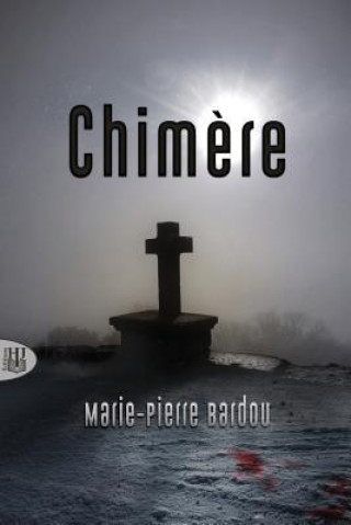 Knjiga Chimere MARIE-PIERRE BARDOU