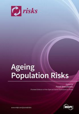 Könyv Ageing Population Risks PAVEL SHEVCHENKO